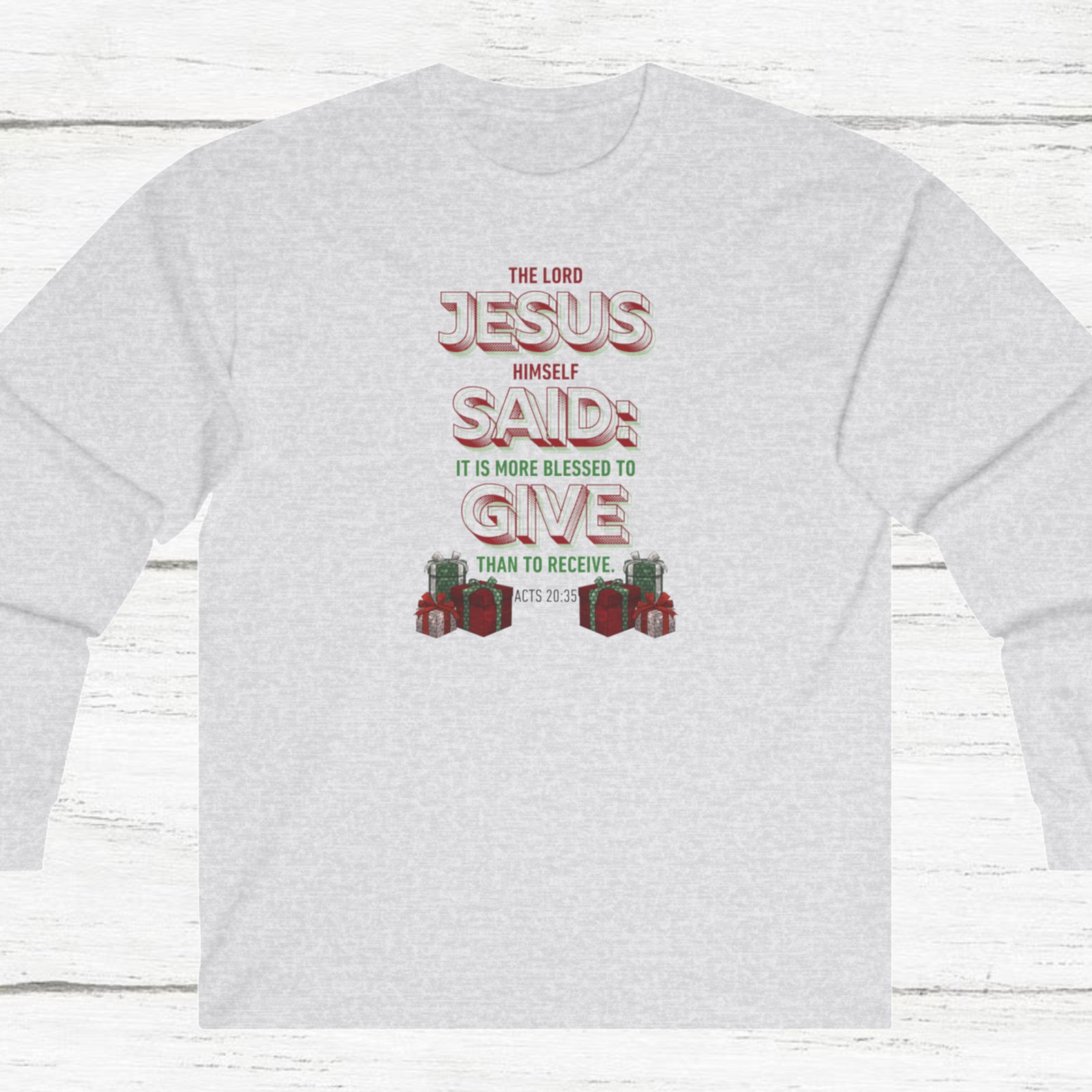 Jesus Said to Give Acts 20:35 Unisex Ultra Cotton Long Sleeve Tee