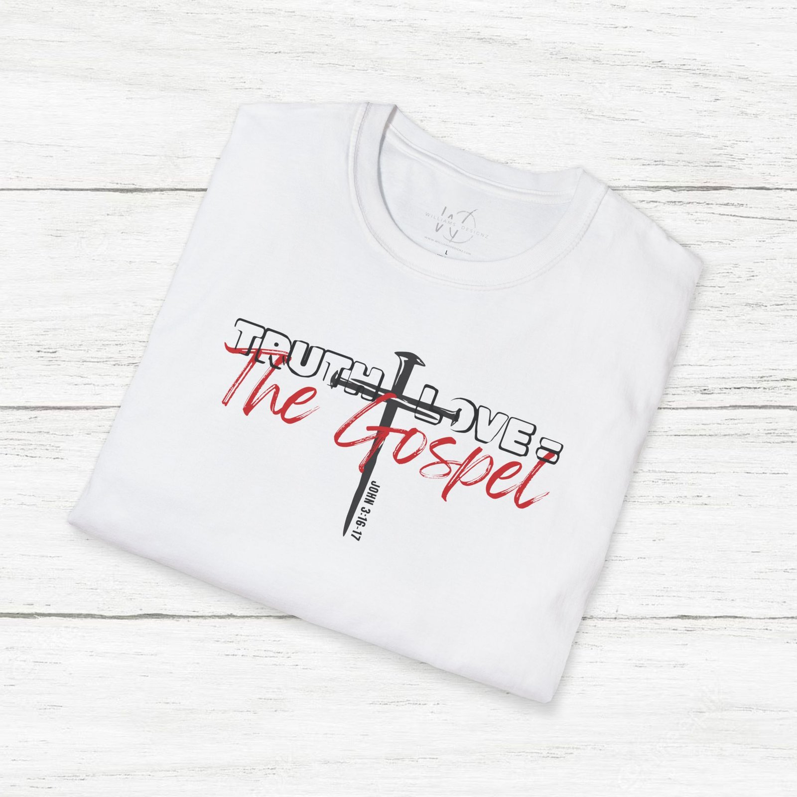 Truth + Love = The Gospel Unisex T-Shirt