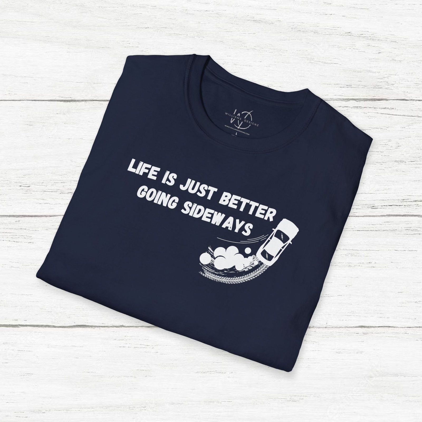Life is Just Better Going Sideways (Drifting) Unisex T-Shirt