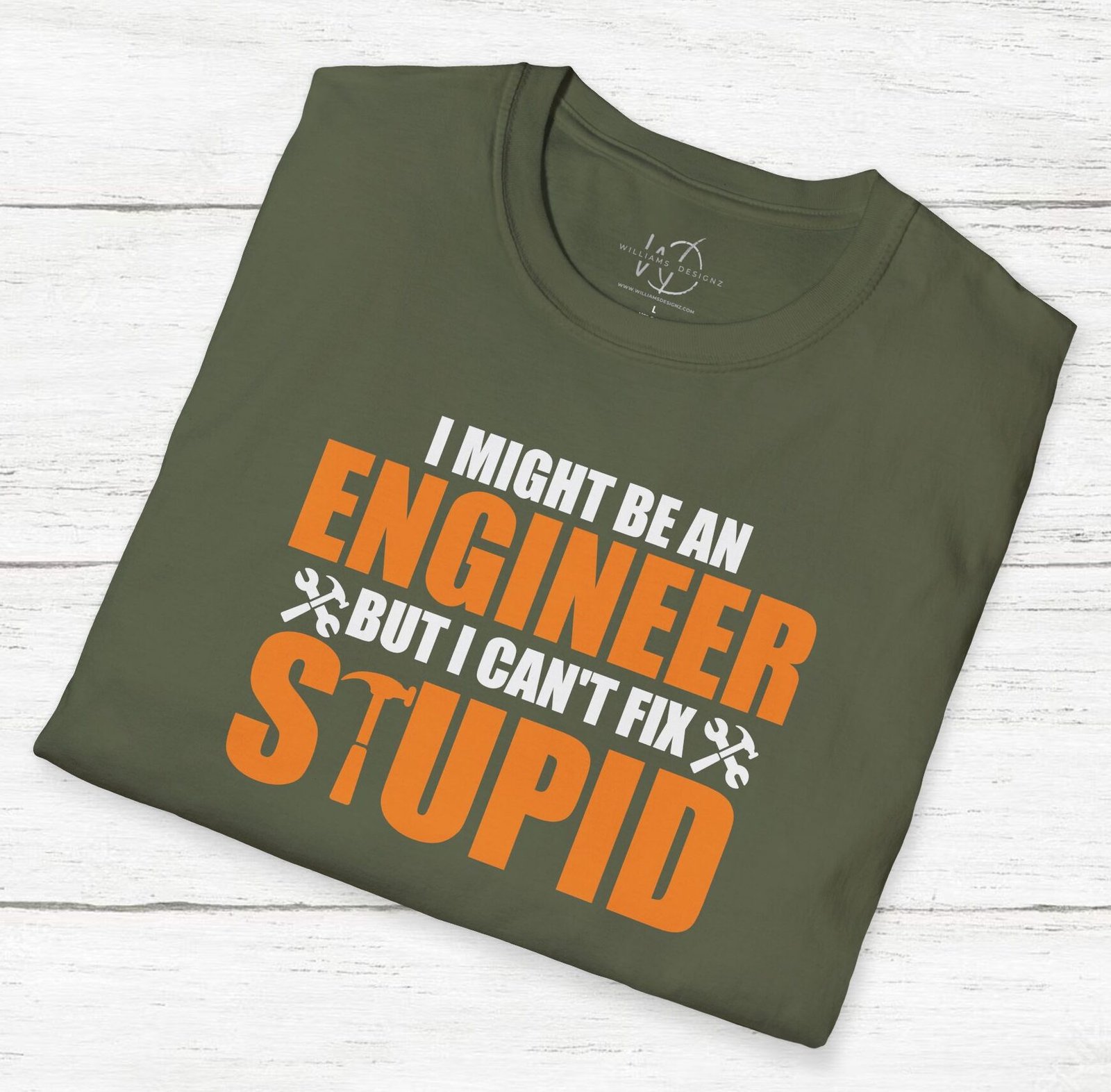 Engineers Can't Fix Stupid Graphic Unisex T-Shirt